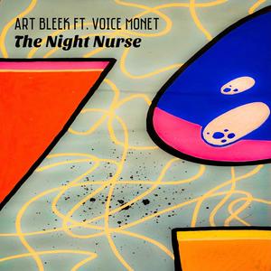 The Night Nurse(feat. Voice Monet)