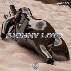 Skinny Love(feat. Jantine)