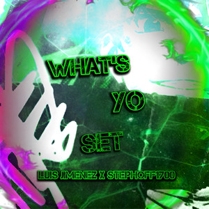 What's Yo Set (Explicit)