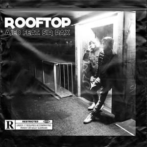 Rooftop (feat. Sir Pax) [Explicit]