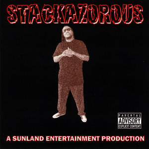 Stackazorous (Explicit)