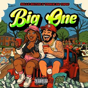 Big One (feat. Tookie Da Topic) (Explicit)