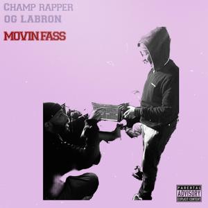 MOVIN FASS (feat. OG LABRON)