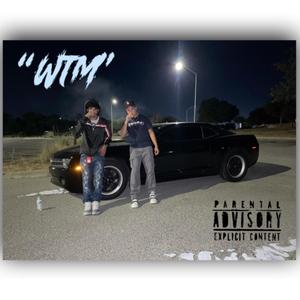 WTM (feat. vvsthreatt) [Explicit]