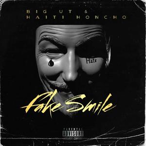 Fake Smile (feat. Haiti Honcho) (Explicit)