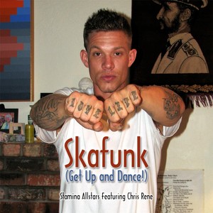 Skafunk(Get up and Dance!)[feat. Chris Rene]
