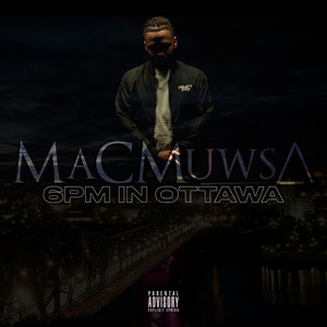 6PM IN OTTAWA (Explicit)