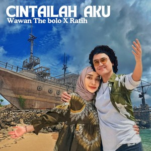 Cintailah Aku