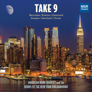 Take 9 - Music for Horns: Bernstein, Brahms, Gershwin and More