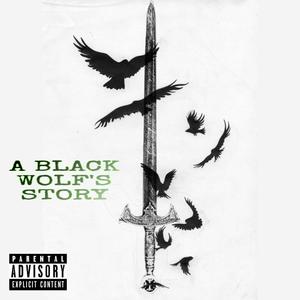 A Black Wolf's Story (Explicit)