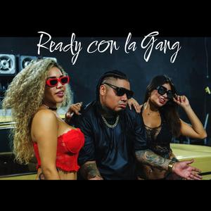 ReadyConLaGang (Explicit)