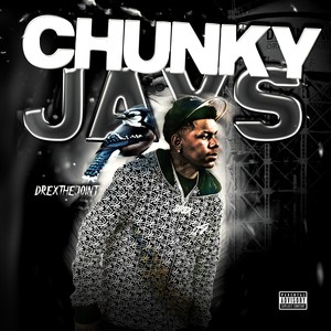 Chunky Jays (Explicit)
