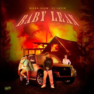 Baby Lean (feat. Lotto) [Explicit]