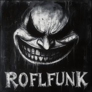 ROFLFUNK (Explicit)