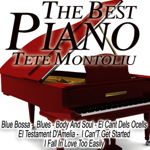 The Best Piano - Tete Montoliu