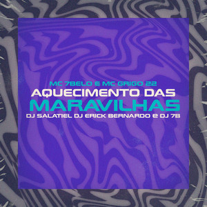 Aquecimento das Maravilhas (Explicit)