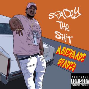 Spadey the **** (Explicit)