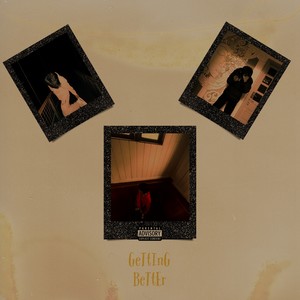 GeTtInG BeTtEr (Explicit)