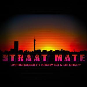 STRAAT MATE (feat. Karam69 & Da Garry)