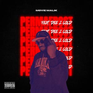 PERMAFROST (feat. DeeTooCold) (Explicit)