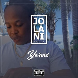 Jolani Andizi (Explicit)