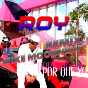 Por Que Yo (Mike Moonnight Remix|Radio Edit)