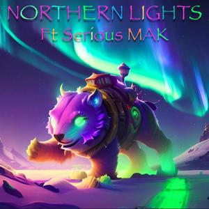 Northern Lights (feat. Serious MAK) (Explicit)