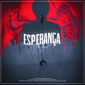 Rap do Espetacular Homem-Aranha - Esperança