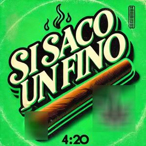 SI SACO UN FINO (Explicit)