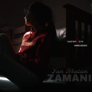 Yan Matan Zamani (feat. Hamisu Breaker & Dj YB) [Explicit]