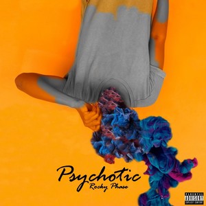 Psychotic (Deluxe) [Explicit]