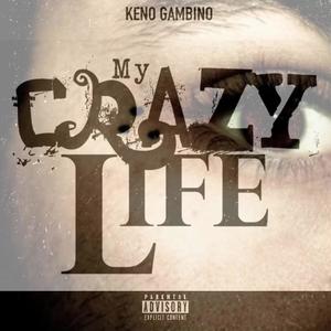 My Crazy Life (Explicit)