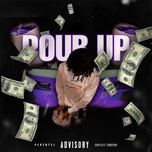 Pour Up (feat. Lil Trigga) [Explicit]