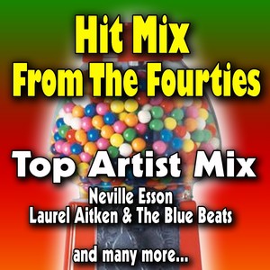 Hit Mix from the Fourties (Top Artist Mix)