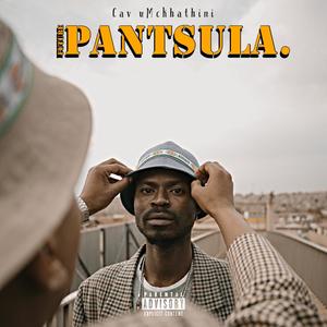 Bless'iPantsula(feat. LVM) (Explicit)