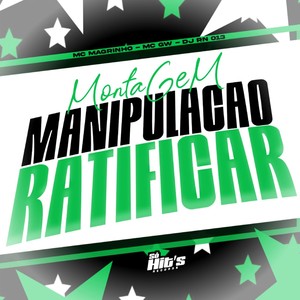 Montagem Manipulação Ratificar (Explicit)