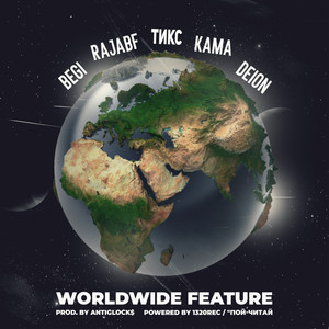Worldwide Feature(prod. By Antiglock$) (Explicit)