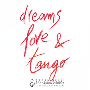 Dreams, Love & Tango