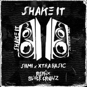 Shake It (feat. Xtra Basic) (BLVCK CROWZ Remix)