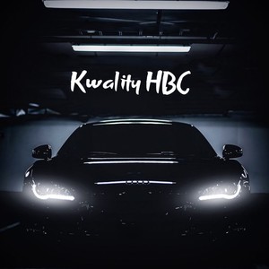 Kwality Hbc (Explicit)