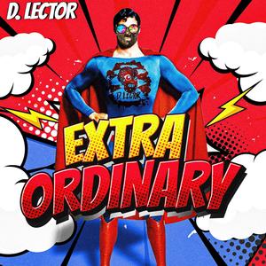 Extraordinary (Explicit)