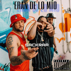 Eran de lo mio (Explicit)