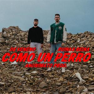 Como un perro (feat. Anonimato prod) (Explicit)