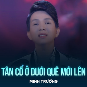 Tân Cổ Ở Dưới Quê Mới Lên