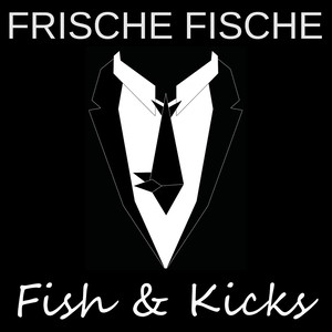 Fish & Kicks