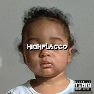 HighFlacco - Tequila & Sunsets (Explicit)