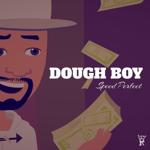 Dough Boy (Speed Perfect) [Explicit]