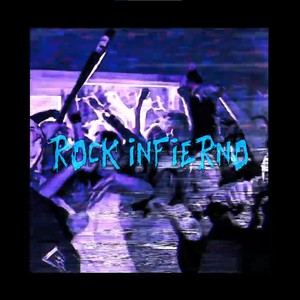 ROCK INFIERNO (Explicit)