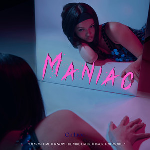 Maniac (Explicit)