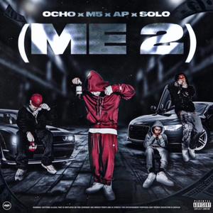 ME 2 (feat. M5, APofficial & S0L0) [Explicit]